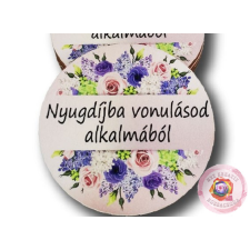  NYUGDÍJBA VONULÁSOD ALKALMÁBÓL 7X7CM dekorációs kellék