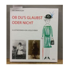  Ob du&#039;s glaubst oder nicht /Akár hiszed, akár nem - német gyermek- és ifjúsági könyv