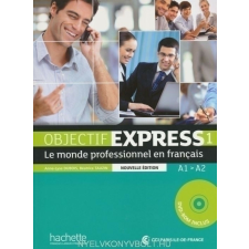  OBJECTIF EXPRESS NOUVELLE 1 LIVRE nyelvkönyv, szótár