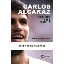 Octopus Publishing Group Carlos Alcaraz: Behind the smile | Hodgkinson,Mark egyéb könyv