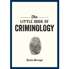 Octopus Publishing Group Little Book of Criminology | Rasha Barrage egyéb könyv
