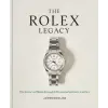 Octopus Publishing Group The Rolex Legacy | James Dowling