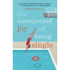 Octopus Publishing Group Unexpected Joy of Being Single | Catherine Gray egyéb könyv