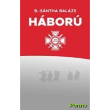 OEM B.- Sántha Balázs - Háború regény