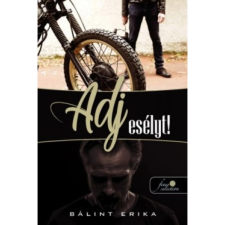 OEM Bálint Erika - Adj esélyt! regény