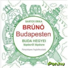 OEM Bartos Erika - Brúnó Budapesten - Buda hegyei foglalkoztató egyéb könyv