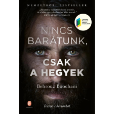 OEM Behrouz Boochani - Nincs barátunk csak a hegyek egyéb könyv