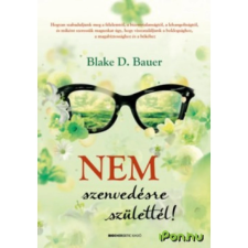 OEM Blake D. Bauer - Nem szenvedésre születtél! ezoterika