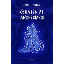 OEM Camille Cellier - Őszintén az anorexiáról egyéb könyv