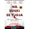 OEM Catherine Ryan Howard - Mr. Senki se tudja