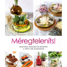 OEM Cinzia Trenchi - Méregteleníts! - Praktikus tanácsok és receptek a tiszta táplálkozáshoz egyéb könyv