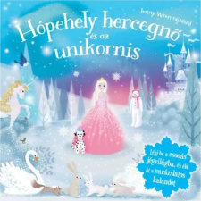 OEM Csillogó mesevilág - Hópehely hercegnő és az Unikornis - Csillogó mesevilág §K gyermek- és ifjúsági könyv