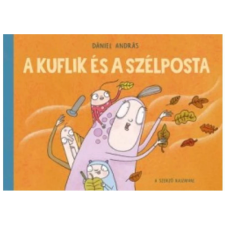 OEM Dániel András - A kuflik és a szélposta (2021) gyermek- és ifjúsági könyv