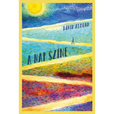 OEM David Almond - A nap színe gyermek- és ifjúsági könyv