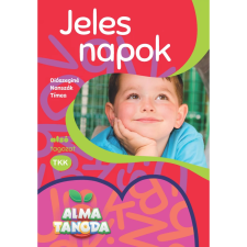 OEM Diószeginé Nanszák Tímea - Almatanoda. Jeles napok egyéb könyv