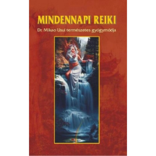 OEM Dr. Kássa László - Mindennapi reiki - DR. Mikao Usui természetes gyógymódja ezoterika