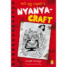 OEM Ecsédi Orsolya - Nyanyacraft - Kell egy csapat 2. regény