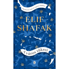 OEM Elif Shafak - A város tükrei egyéb könyv