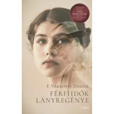 OEM F. Várkonyi Zsuzsa - Férfiidők lányregénye (2022) egyéb könyv