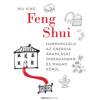 OEM Feng Shui - Harmonizáld az energia áramlását önmagadban és magad körül