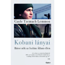 OEM Gayle Tzemach Lemmon - Kobani lányai - Bátor nők az Iszlám Állam ellen egyéb könyv