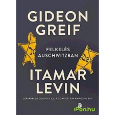 OEM Gideon Greif - Felkelés Auschwitzban regény