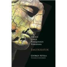 OEM György Attila - Lucius Caius Tarquinius Porsenna - Emlékiratok regény