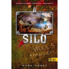 OEM Hugh Howey - A Siló - Wool 5. - A hajótörött regény