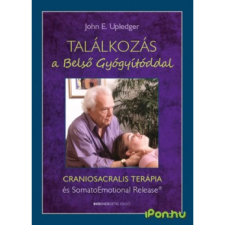 OEM John E. Upledger - Találkozás a Belső Gyógyítóddal (2017) ezoterika