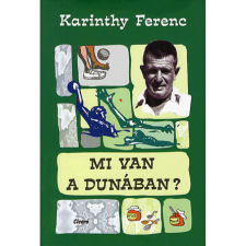 OEM Karinthy Ferenc - Mi van a Dunában? irodalom