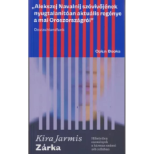 OEM Kira Jarmis - Zárka - Hihetetlen események a hármas számú női cellában egyéb könyv
