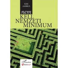 OEM Kiss Ambrus - Nem kell nemzeti minimum társadalom- és humántudomány