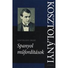 OEM Kosztolányi Dezső - Spanyol műfordítások irodalom