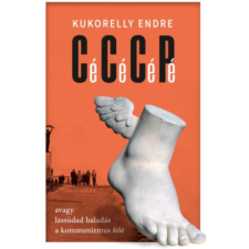 OEM Kukorelly Endre - Cé Cé Cé Pé avagy lassúdad haladás a kommunizmus felé egyéb könyv