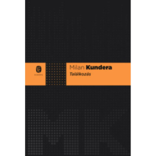 OEM Milan Kundera - Találkozás regény