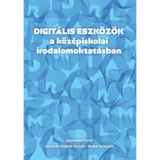 OEM Molnár Gábor Tamás - Digitális eszközök a középiskolai irodalomoktatásban tankönyv