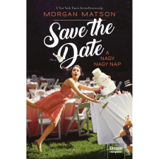 OEM Morgan Matson - Save the date - A nagy nagy nap egyéb könyv