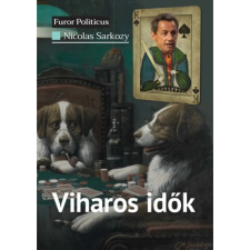 OEM Nicolas Sarkozy - Viharos idők egyéb könyv