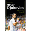 OEM Novak Djokovics - Háború egy életen át