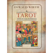 OEM Oswald Wirth - A TAROT titkos hagyománya ezoterika