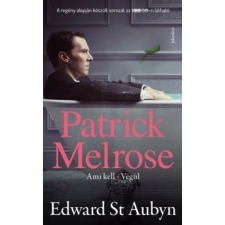 OEM Patrick Melrose 2. - Ami kell - Végül szépirodalom