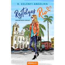 OEM R. Kelényi Angelika - Rejtélyes Rio regény