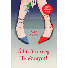 OEM Rácz Zsuzsa - Állítsátok meg Terézanyut! egyéb könyv
