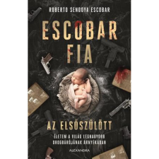 OEM Roberto Sendoya Escobar - Escobar fia: az elsőszülött egyéb könyv