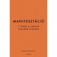 OEM Roxie Nafousi - Manifesztáció - 7 lépés a lehető legjobb élethez egyéb könyv