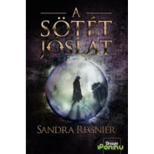 OEM Sandra Regnier - A sötét jóslat - Sárkányok gyermeke 2. gyermek- és ifjúsági könyv