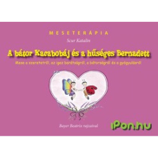 OEM Scur Katalin - A bátor Kacabobáj és a hűséges Bernadett gyermek- és ifjúsági könyv