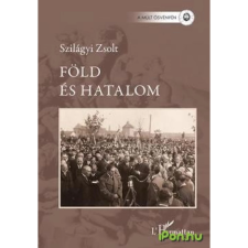 OEM Szilágyi Zsolt - Föld és hatalom - Mezővárosi elit Kecskeméten 1920-1939 történelem