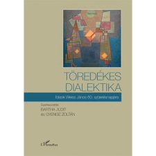 OEM Töredékes dialektika – Írások Weiss János 60. születésnapjára irodalom