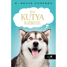 OEM W. Bruce Cameron - Egy kutya ígérete egyéb könyv